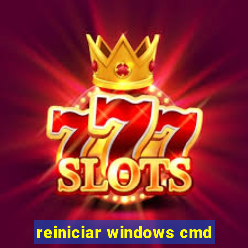 reiniciar windows cmd